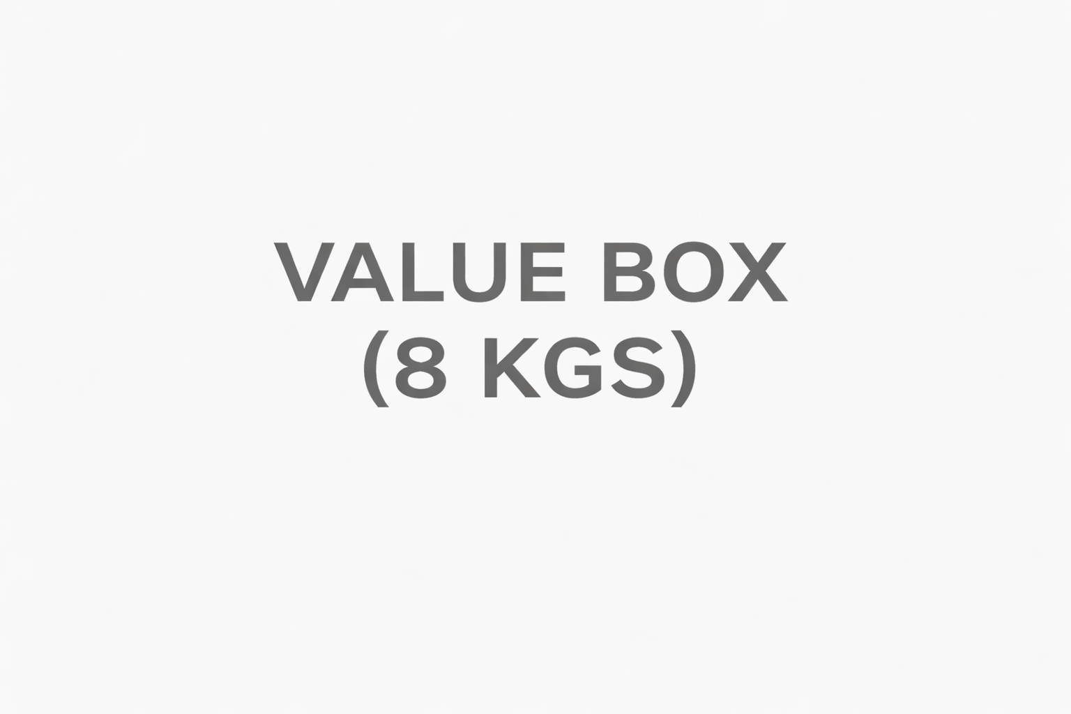 Value Box (8 Kgs)